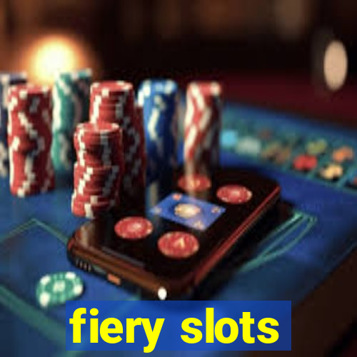 fiery slots